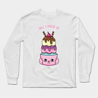 All i need is ice cream, cute ice cream kawaii for ice cream lovers. Long Sleeve T-Shirt